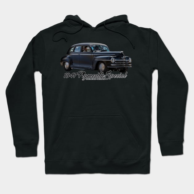 1947 Plymouth Special DeLuxe Sedan Hoodie by Gestalt Imagery